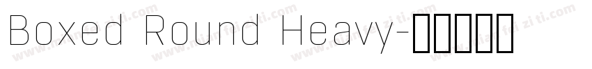 Boxed Round Heavy字体转换